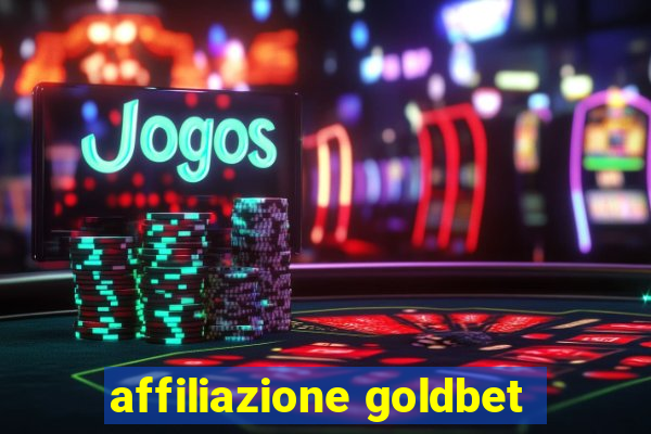 affiliazione goldbet